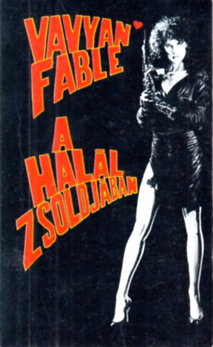 Vavyan Fable - A hal�l zsoldj�ban