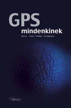 Borza; Mohos; Gerő András - GPS mindenkinek