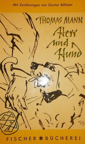 Thomas Mann - Herr und Hund