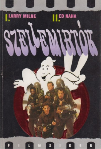 Larry-Naha, Ed Milne - Szellemirt�k