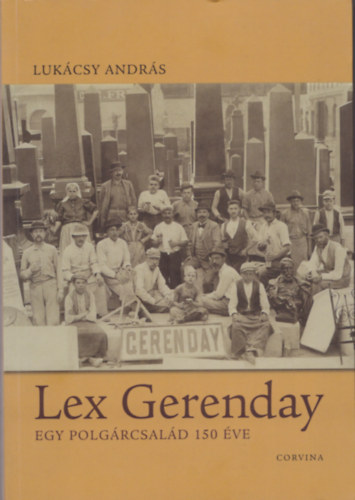 Lex Gerenday - Egy polgrcsald 150 ve (dediklt)