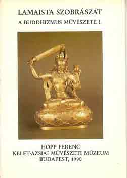 Lamaista szobrszat - A buddhizmus mvszete I.