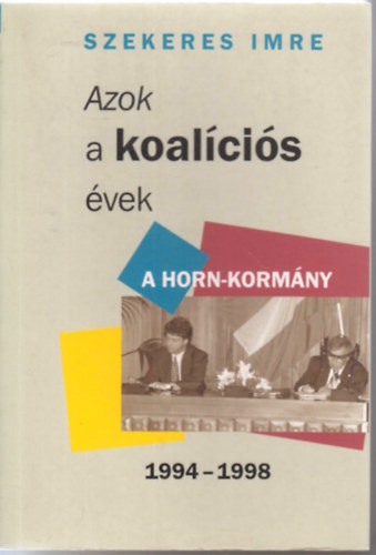 Azok a koal�ci�s �vek