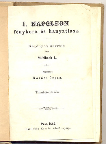 I. Napoleon fnykora s hanyatlsa 17. rsz.