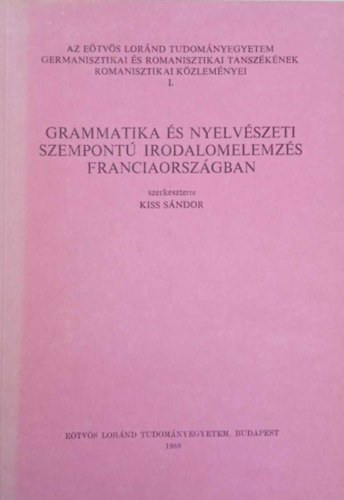 Grammatika �s nyelv�szeti szempont� irodalomelemz�s Franciaorsz�gban