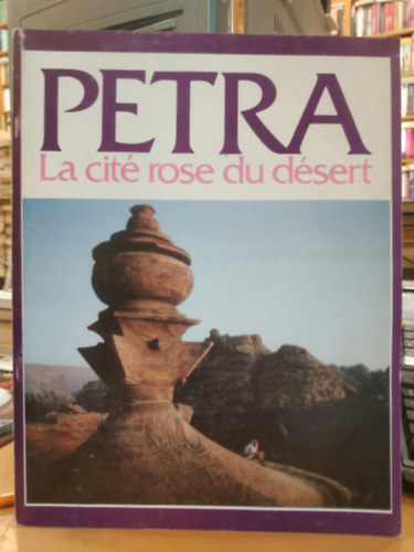 Petra: La cit rose du dsert