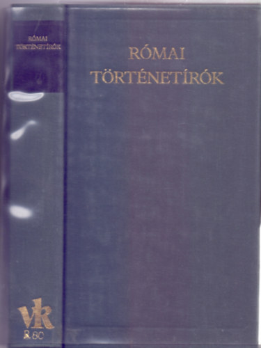 Rmai trtnetrk (A Vilgirodalom Klasszikusai - j sorozat)