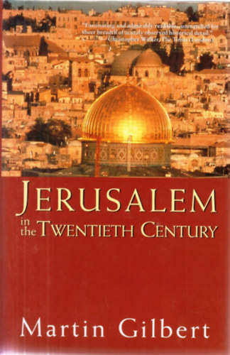 Martin Gilbert - Jerusalem in the Twentieth Century