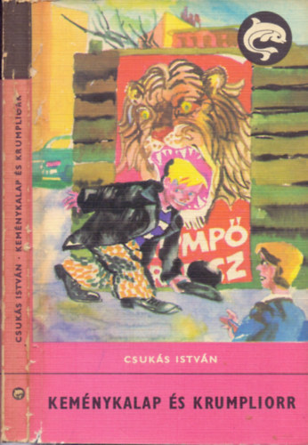 Kem�nykalap �s Krumpliorr (Delfin k�nyvek)