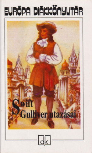 Jonathan Swift - Gulliver utazsai