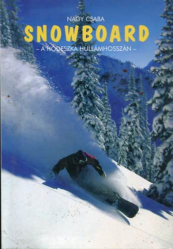 Snowboard A HDESZKA HULLMHOSSZN