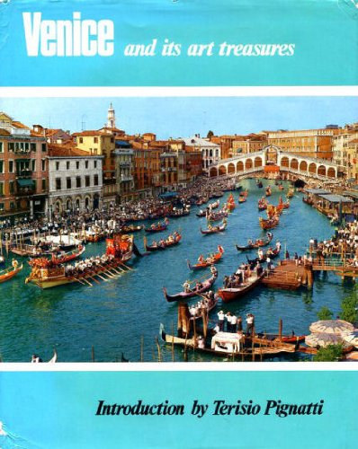 Terisio Pignatti - Venice and its art treasures