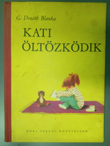 Kati �lt�zk�dik - m�sodik kiad�s; Kolozsv�ri P�l sz�nes rajzaival
