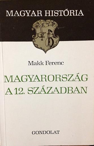 Magyarorszg a 12. szzadban (Magyar Histria)