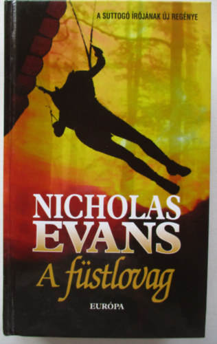 Nicholas Evans - A fstlovag