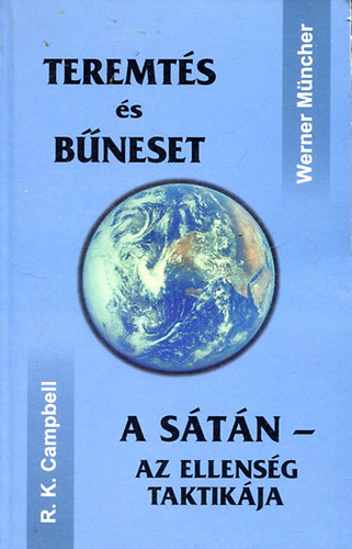 R.K. Campbell; Werner Mcher - Teremts s bneset + A Stn az ellensg taktikja + A Stn s munkja