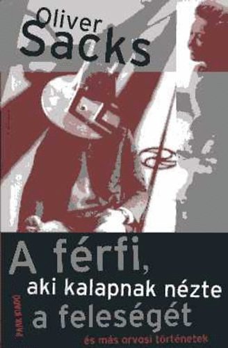 A frfi, aki kalapnak nzte a felesgt