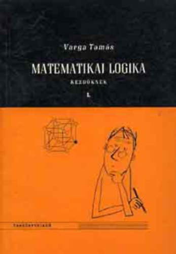 Matematikai logika 1. Kezdknek