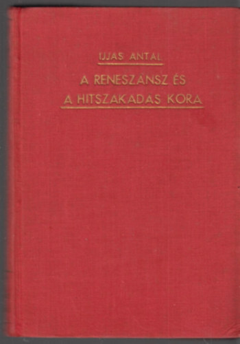 A renesznsz s a hitszakads kora (A keresztny egyhz trtnete V.)
