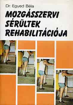 Dr. Egyed Bla - Mozgsszervi srltek rehabilitcija