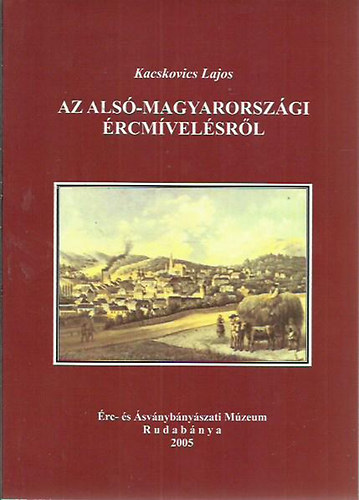 Az als-magyarorszgi rcmvelsrl