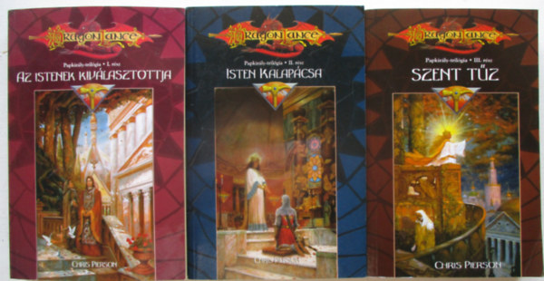 Papkir�ly-tril�gia 1-3. (Az istenek kiv�lasztottja + Isten kalap�csa + Szent t�z) / DragonLance