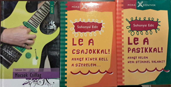 3 db Sohonyai Edit knyv: Mocsok Csillag, Le a csajokkal!, Le a pasikkal!