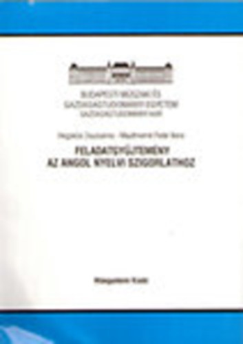 Feladatgy�jtem�ny az angol nyelvi szigorlathoz