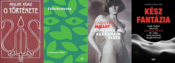 4 erotikus knyv: Catherine M. szexulis lete + Catherine M. szexulis lete 2. - A fltkenysg + Ksz fantzia