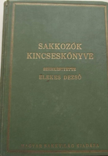 Sakkozk kincsesknyve (Magyar sakk almanach)