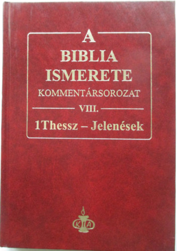 A Biblia ismerete VIII. - 1Thessz - Jelensek