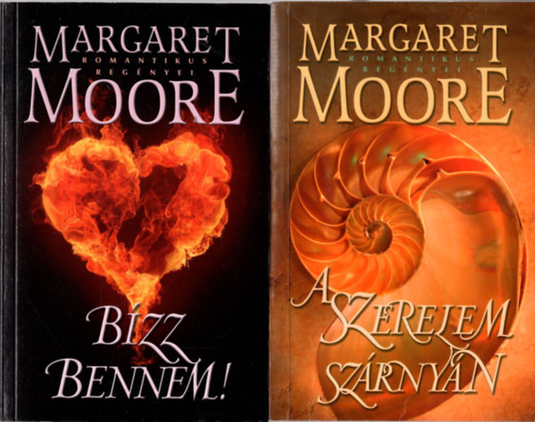 2 db Margaret Moore regny ( egytt ) 1. A szerelem szrnyn, 2. Bzz bennem !