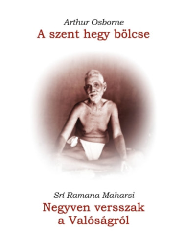 A szent hegy blcse / Negyven versszak a Valsgrl