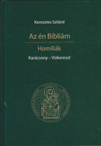 Az n Biblim - Homlik / Karcsony - Vzkereszt