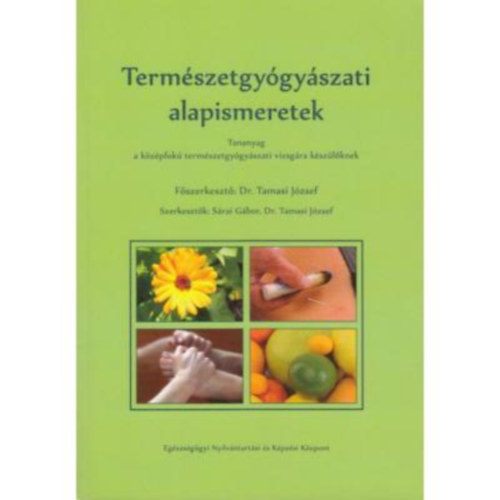Termszetgygyszati alapismeretek