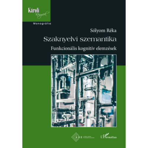 Sólyom Réka - Szaknyelvi szemantika - Funkcionális kognitív elemzések