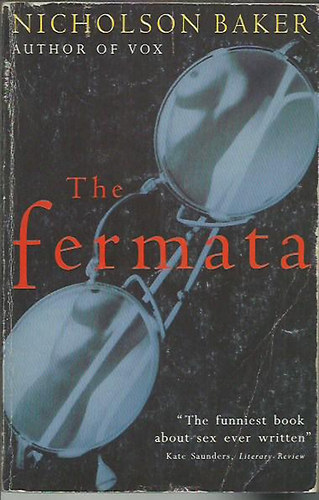 Nicholson Baker - The Fermata