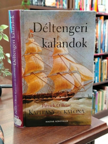 Patrick O'Brian - D�ltengeri kalandok