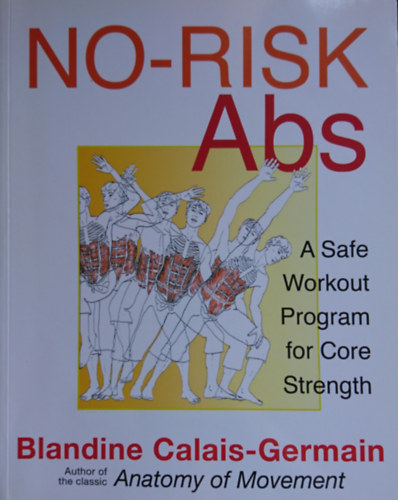 Blandine Calais-Germain - No-Risk Abs - A safe workout program for core strenght