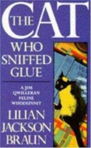 Lilian Jackson Braun - The Cat Who Sniffed Glue