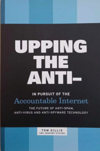 Upping The Anti- in Pursuit of The Accountable Internet