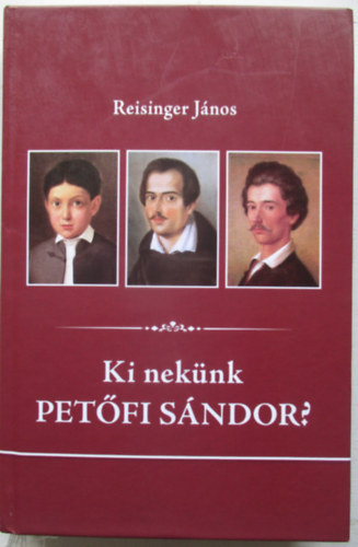 Reisinger Jnos - Ki neknk Petfi Sndor?