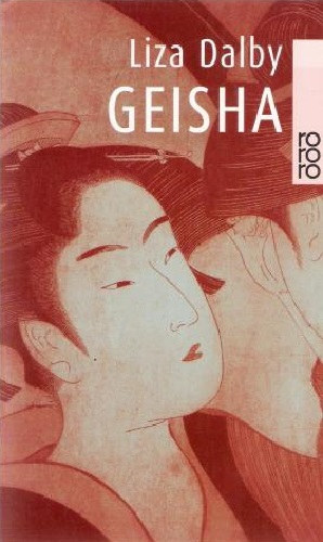 Liza Dalby - Geisha