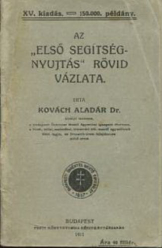 Az "első segítségnyujtás" rövid vázlata