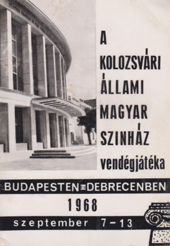 A Kolozsvri llami Magyar Sznhz vendgjtka Budapesten s Debrecenben 1986 szeptember 7-13