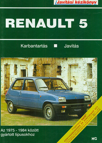 K�rmendy �goston - Renault 5 - Az 1975-1984 k�z�tt gy�rtott t�pusokhoz