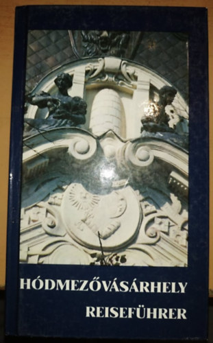 Hdmezvsrhely - Reisefhrer Trkppel