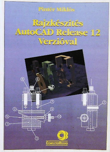 Rajzkszts Autocad Release 12 verzival