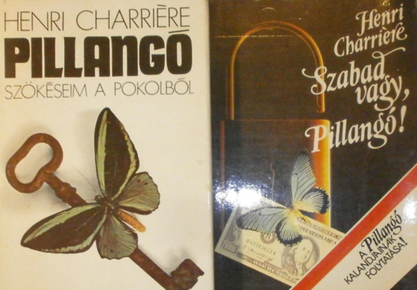 Pillang� (Sz�k�seim a pokolb�l) + Szabad vagy, Pillang�!