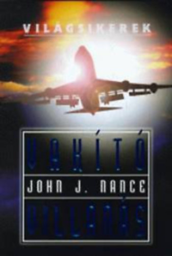 3 db Világsikerek könyv:Vakító villanás +Kitörölhetetlen emlék+A spandaui főnix